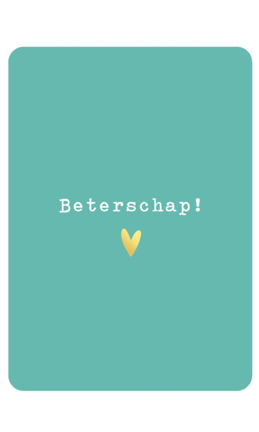 Beterschap!